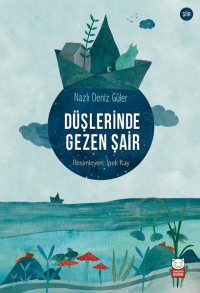 Düşlerinde Gezen Şair Nazlı Deniz Güler