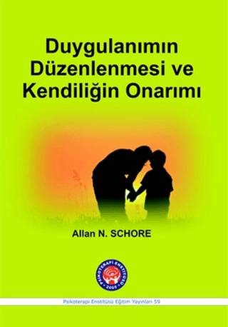 Duygulanımın Düzenlenmesi ve Kendiliğin Onarımı %20 indirimli Allan N.