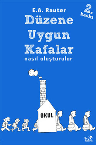 Düzene Uygun Kafalar Nasıl Oluşturulur %20 indirimli E. A. Rauter