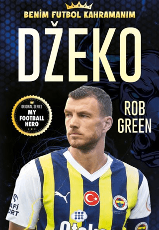 Dzeko - Benim Futbol Kahramanım Rob Green