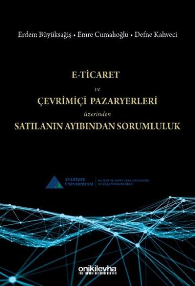 E-Ticaret ve Çevrimiçi Pazaryerleri Üzerinden Satılanın Ayıbından Soru