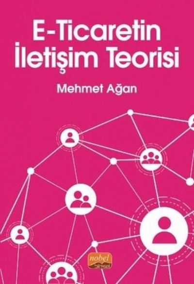 E-Ticaretin İletişim Teorisi Mehmet Ağan