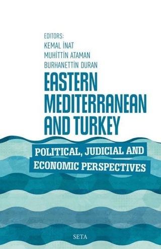 Eastern Mediterranean and Turkey Political Judicial and Economic Persp