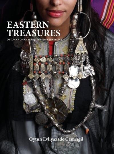 Eastern Treasures (Ciltli) Oytun Evliyazade Camcıgil