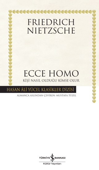 Ecce Homo (Ciltli) Friedrich Wilhelm Nietzsche