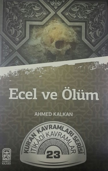 Ecel ve Ölüm Ahmed Kalkan