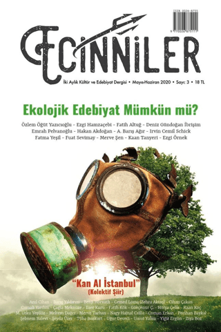 Ecinniler: İki Aylık Kültür ve Edebiyat Dergisi Sayı: 3 Ekolojik Edebi