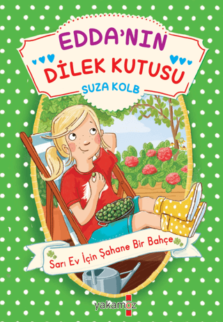 Edda'nın Dilek Kutusu - Sarı Ev İçin Şahane Bir Bahçe Suza Kolb