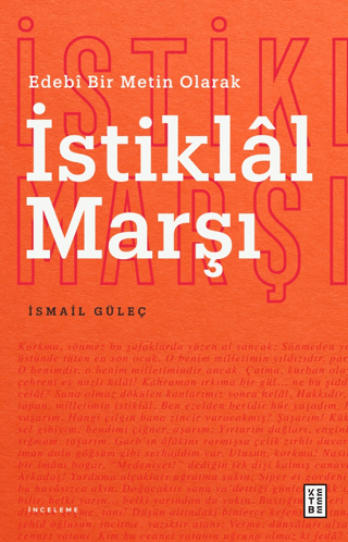 İstiklal Marşı - Edebi Bir Metin Olarak İsmail Güleç