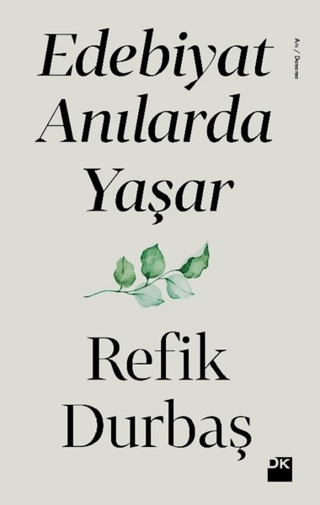 Edebiyat Anılarda Yaşar Refik Durbaş