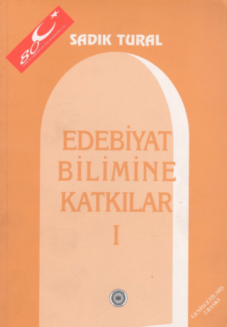 Edebiyat Bilimine Katkılar 1 Sadık Tural