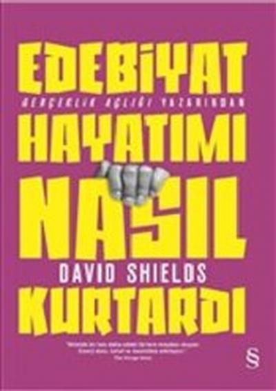 Edebiyat Hayatımı Nasıl Kurtardı David Shields