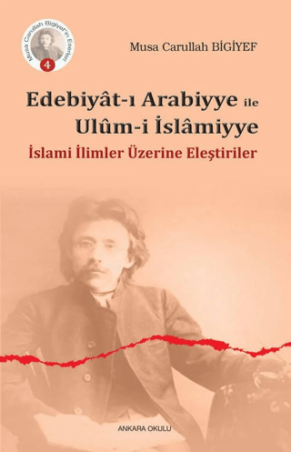 Edebiyat-ı Arabiyye ile Ulum-i İslamiyye Musa Carullah Bigiyef