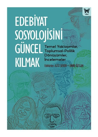 Edebiyat Sosyolojisini Güncel Kılmak Aziz Şeker