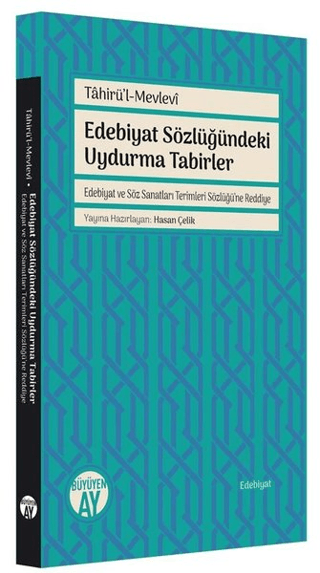 Edebiyat Sözlüğündeki Uydurma Tabirler Tahirül Mevlevi