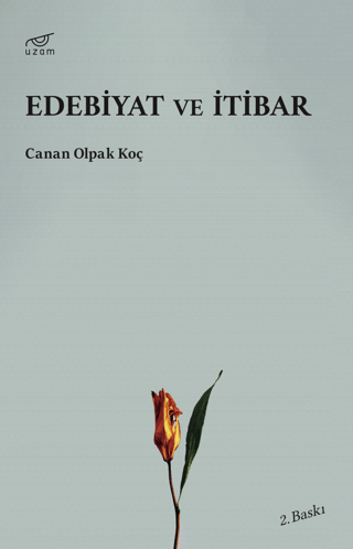 Edebiyat ve İtibar Canan Olpak Koç