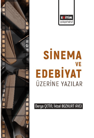 Sinema ve Edebiyat Üzerine Yazılar Derya Çetin