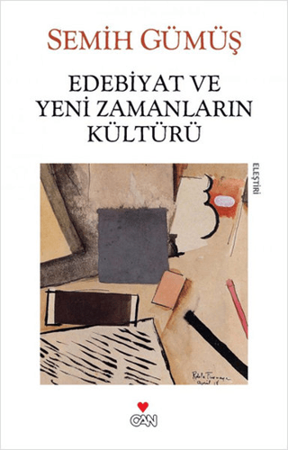 Edebiyat ve Yeni Zamanların Kültürü %29 indirimli Semih Gümüş