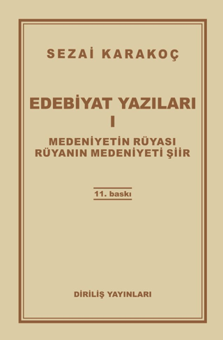 Edebiyat Yazıları 1: Medeniyetin Rüyası Rüyanın Medeniyeti Şiir Sezai 