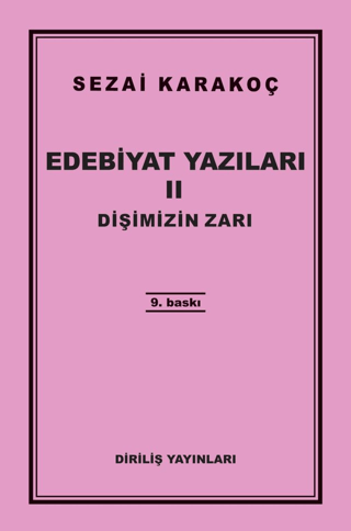 Edebiyat Yazıları 2: Dişimizin Zarı Sezai Karakoç