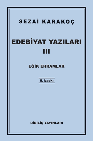 Edebiyat Yazıları 3: Eğik Ehramlar Sezai Karakoç