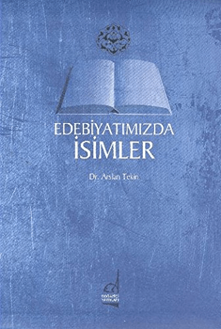 Edebiyatımızda İsimler Arslan Tekin