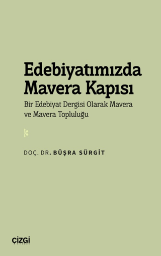 Edebiyatımızda Mavera Kapısı - Bir Edebiyat Dergisi Olarak Mavera ve M