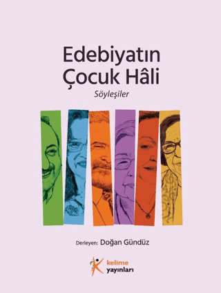 Edebiyatın Çocuk Hali - Söyleşiler Kolektif