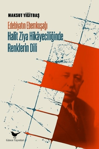 Edebiyatın Ebemkuşağı: Halit Ziya Hikayeciliğinde Renklerin Dili Maksu