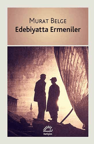 Edebiyatta Ermeniler %27 indirimli Murat Belge