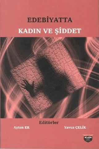 Edebiyatta Kadın ve Şiddet Ayten Er