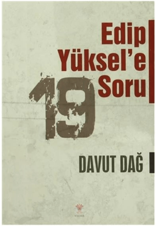 Edip Yüksel\'e 19 Soru Davut Dağ