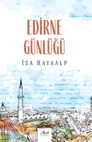 Edirne Günlüğü İsa Kayaalp