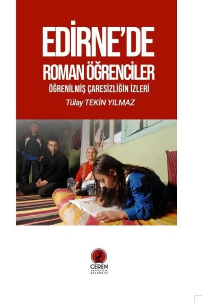 Edirne'de Roman Öğrenciler - Öğrenilmiş Çaresizliğin İzleri Tülay Teki