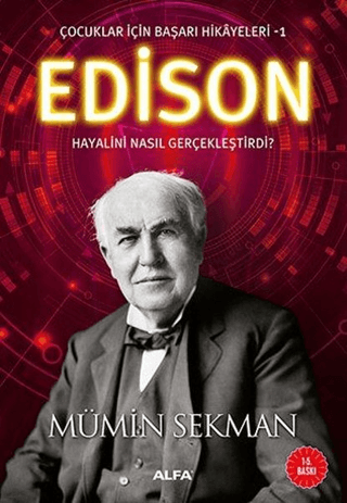 Edison - Çocuklar İçin Başarı Hikayeleri 1 Mümin Sekman