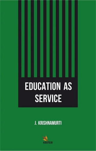 Education as Service J. Krishnamurti