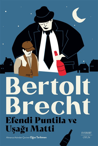 Efendi Puntila ve Uşağı Matti Bertolt Brecht