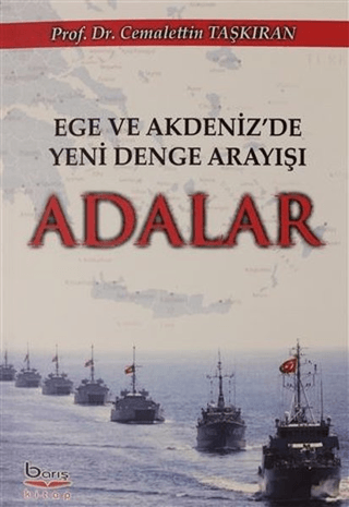 Ege Akdeniz'de Yeni Denge Arayışı Adalar Cemalettin Taşkıran