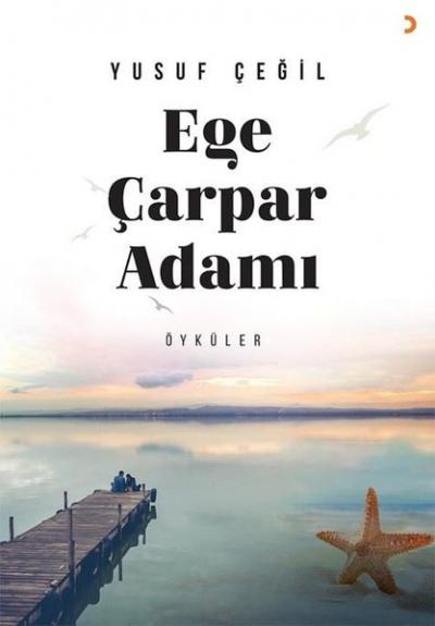 Ege Çarpar Adamı Yusuf Çeğil