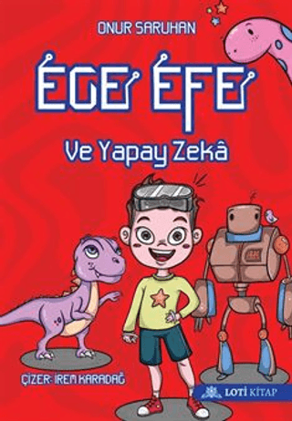 Ege Efe ve Yapay Zeka Onur Saruhan