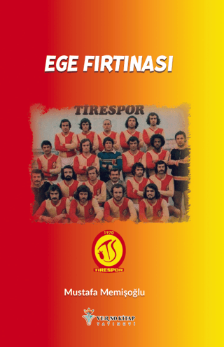 Ege Fırtınası Mustafa Memişoğlu