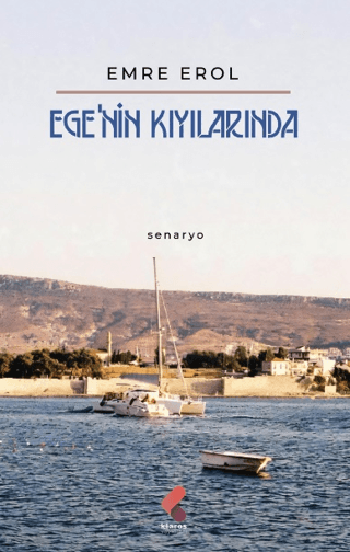 Ege'nin Kıyılarında Emre Erol