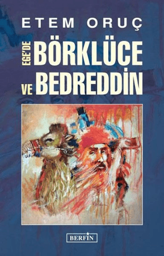 Ege'de Börklüce ve Bedreddin Etem Oruç