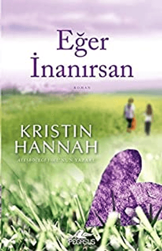 Eğer İnanırsan Kristin Hannah