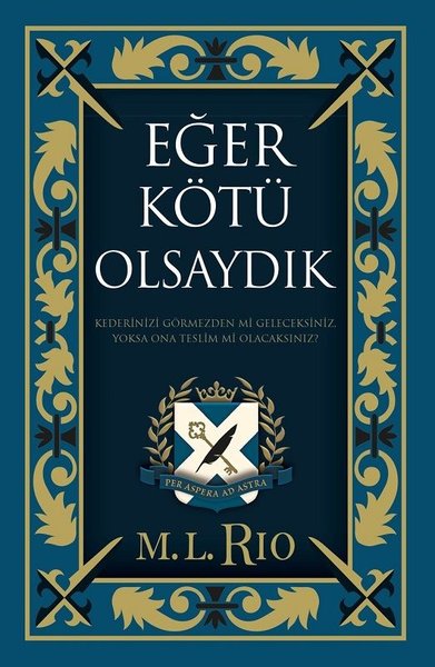 Eğer Kötü Olsaydık - Yan Boyamalı Özel Baskı (Ciltli) M. L. Rio