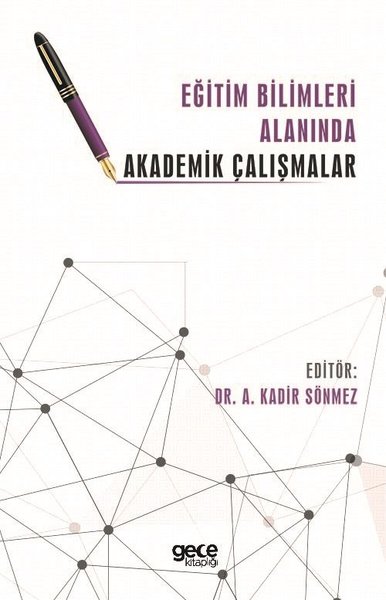 Eğitim Bilimleri Alanında Akademik Çalışmalar Kadir Sönmez