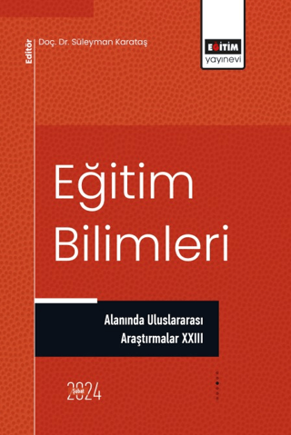 Eğitim Bilimleri Alanında Uluslararası Araştırmalar 23 Kolektif