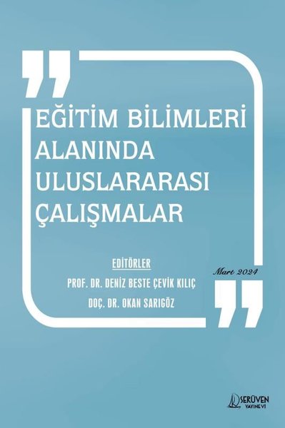 Eğitim Bilimleri Alanında Uluslararası Çalışmalar Mart 2024 Kolektif