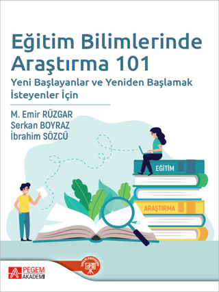 Eğitim Bilimlerinde Araştırma 101 M. Emir Rüzgar