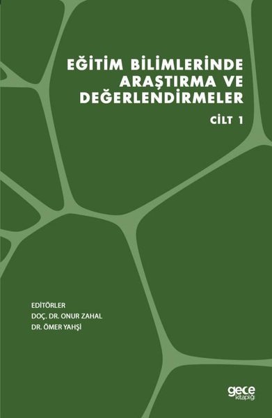 Eğitim Bilimlerinde Araştırma ve Değerlendirmeler Cilt 1 Onur Zahal